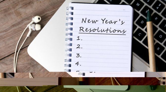 What are your New Year’s Resolutions?